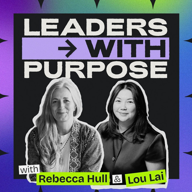 Leaders with Purpose | Podcast on Spotify
