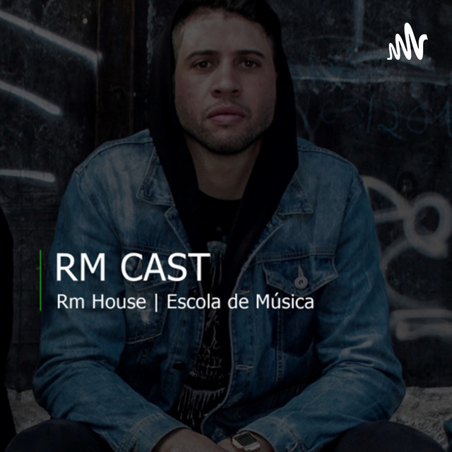 Rm Cast | Podcast on Spotify