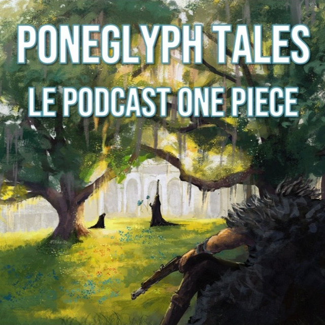 Poneglyph Tales | Podcast on Spotify