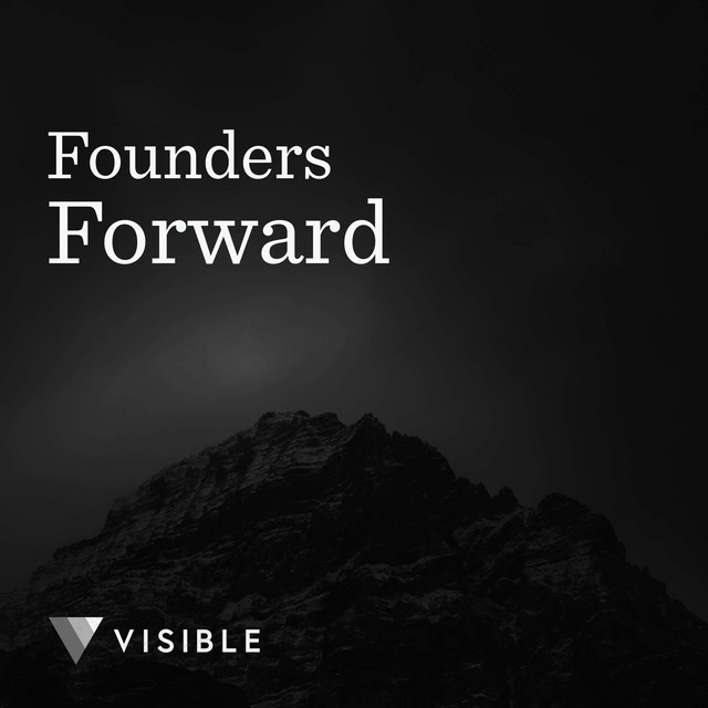 Founders Forward Podcast | Podcast on Spotify