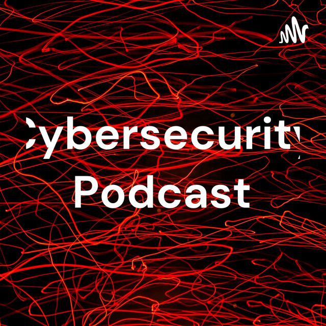 Cybersecurity Podcast | Podcast on Spotify