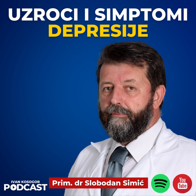 Depresija: Simptomi i uzroci — Dr Slobodan Simić | Ivan Kosogor Podcast Ep.087