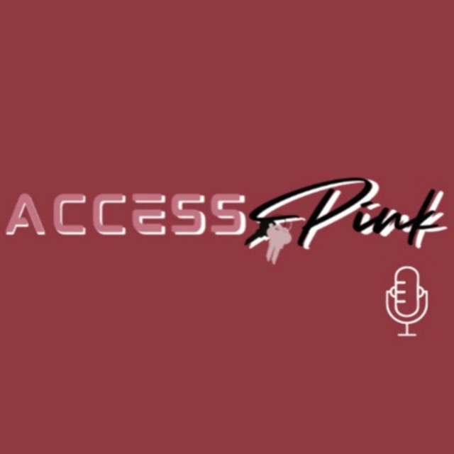 Access Pink Podcast | Podcast on Spotify