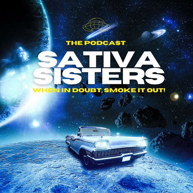 Sativa Sisters | Podcast on Spotify