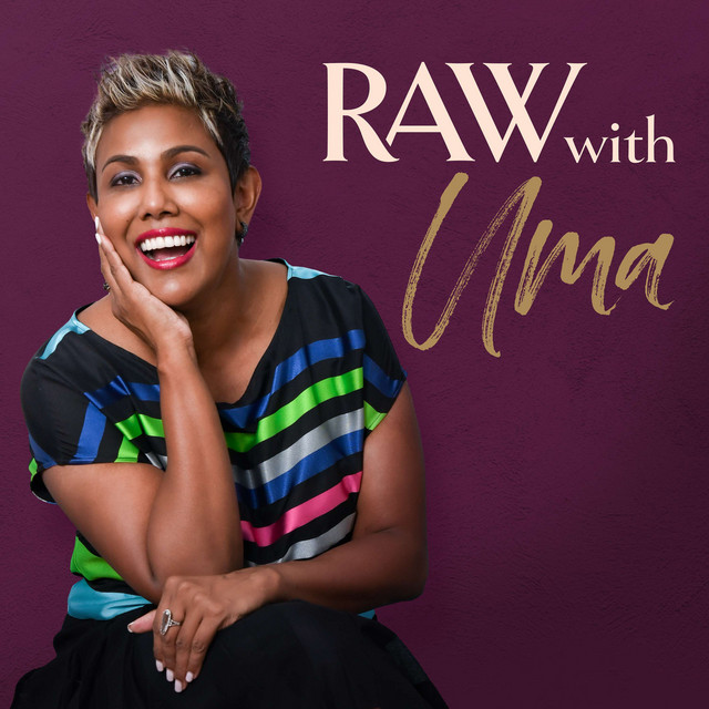 RAW with UMA: Unfiltered Conversations for Female Leaders | Podcast on ...