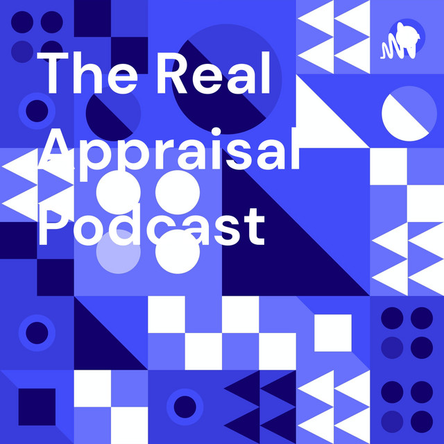 The Real Appraisal Podcast | Podcast on Spotify