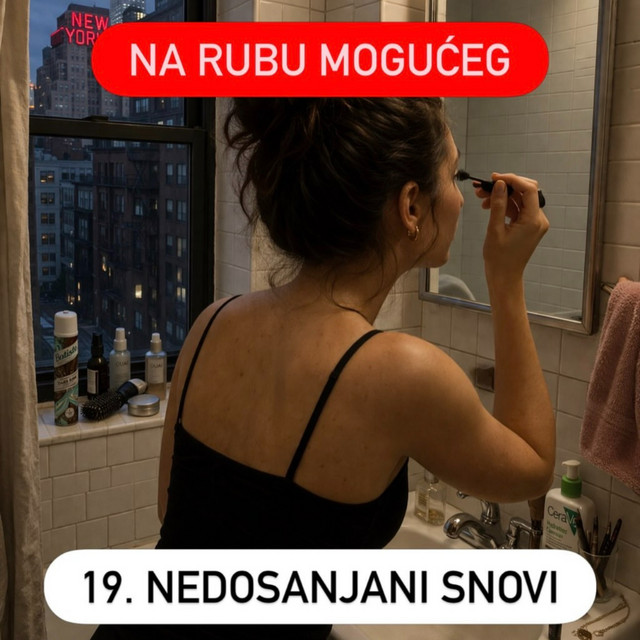 19. Nedosanjani snovi