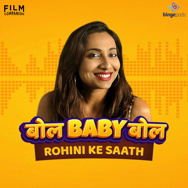 Bol Baby Bol - Rohini ke Saath | Podcast on Spotify