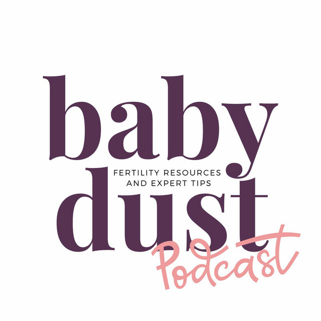 Baby Dust Fertility Podcast | Podcast on Spotify