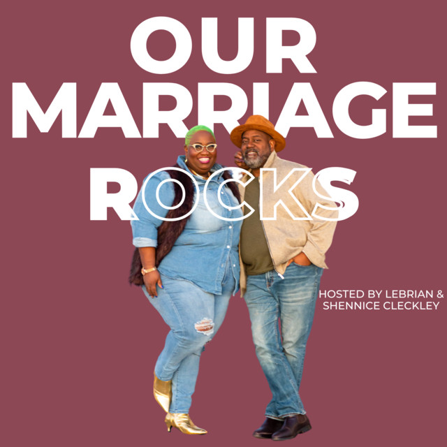 Our Marriage Rocks | Podcast on Spotify