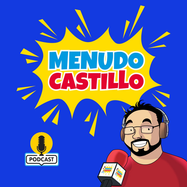 Menudo Castillo | Podcast on Spotify