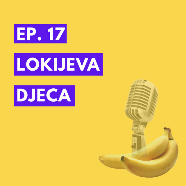 Epizoda 17 - Lokijeva djeca