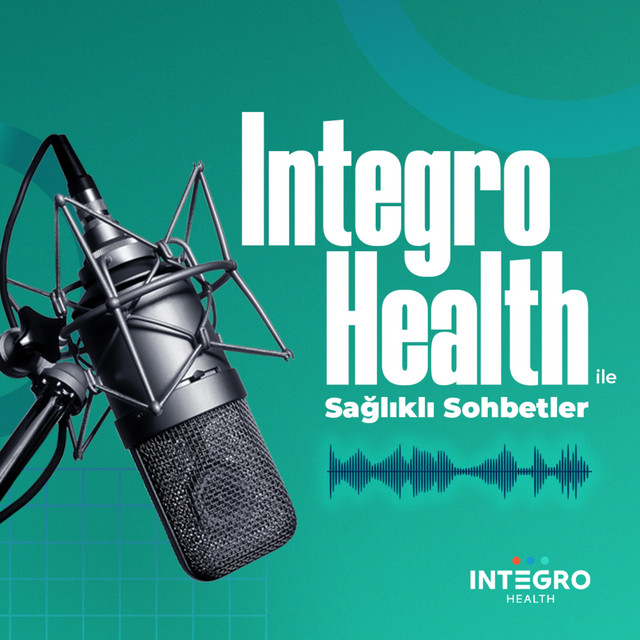 Integro Health Sağlık Söyleşileri | Podcast on Spotify