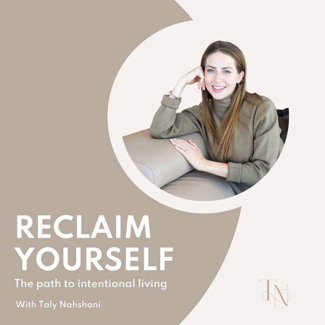 Reclaim Yourself - the path to intentional living | Podcast on Spotify
