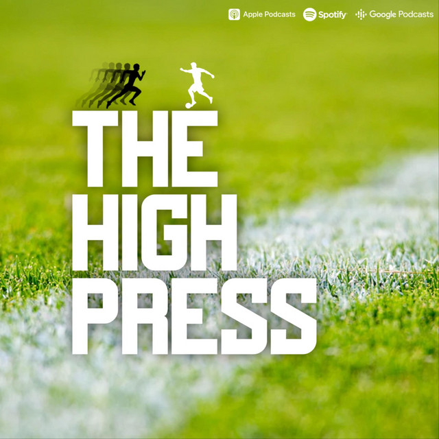 The High Press | Podcast on Spotify