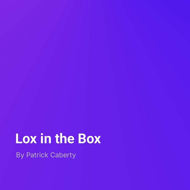 Lox in the Box | Podcast on Spotify