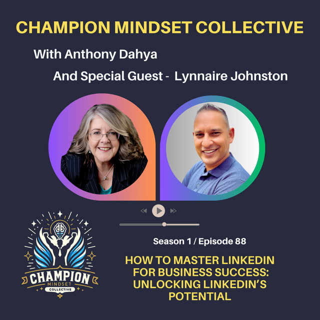 S1-E89 - How to Master LinkedIn for Business Success: Unlocking ...