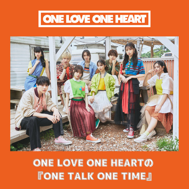 ONE LOVE ONE HEARTのONE TALK ONE TIME #141 - ONE LOVE ONE HEARTのONE TALK ...