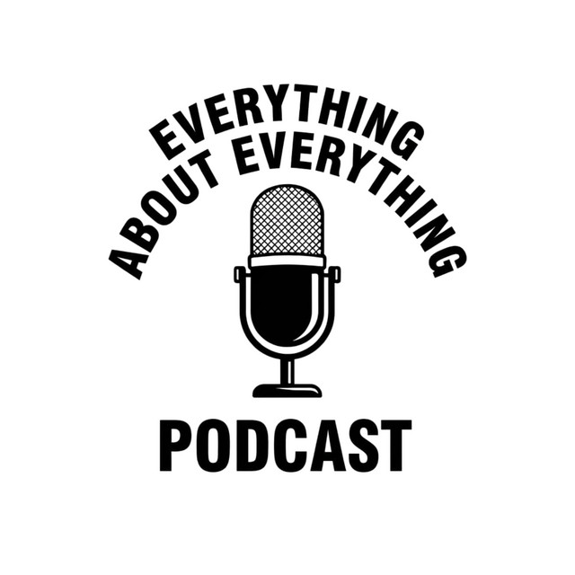 The Everything about Everything Podcast | Podcast on Spotify