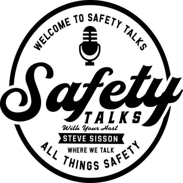Safety Talks with Steve Sisson | Podcast on Spotify