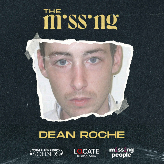 Dean Roche - The Missing | Podcast on Spotify