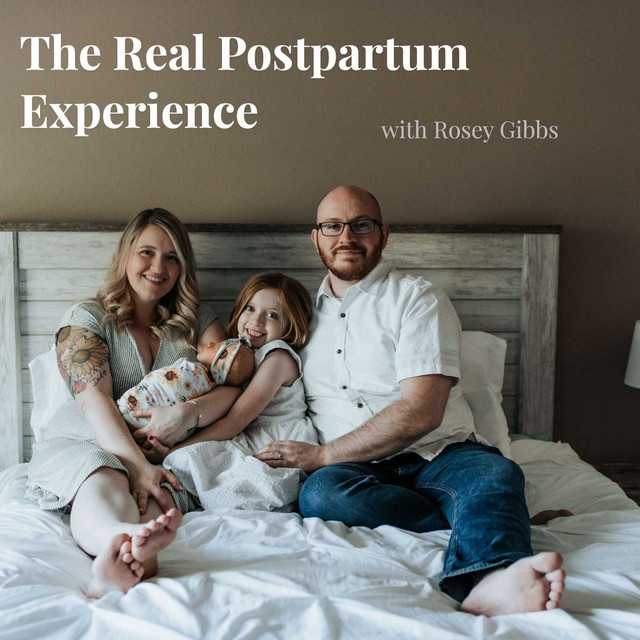 The Real Postpartum Experience | Podcast on Spotify