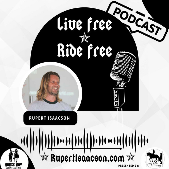 Live Free Ride Free with Rupert Isaacson | Podcast on Spotify