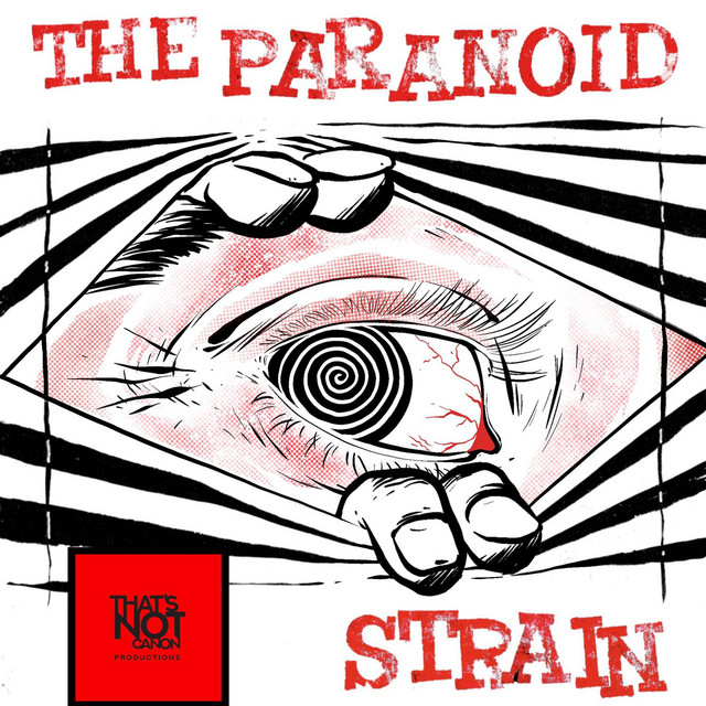 The Paranoid Strain | Podcast on Spotify