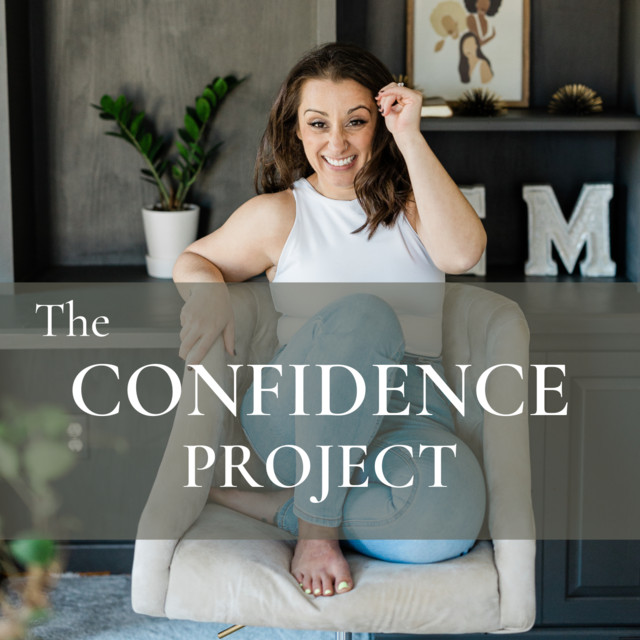 The Confidence Project | Podcast on Spotify