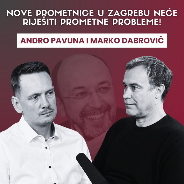 Nove prometnice u Zagrebu neće riješiti prometne probleme! Špica s Macanom #67 Andro Pavuna i Marko Dabrović