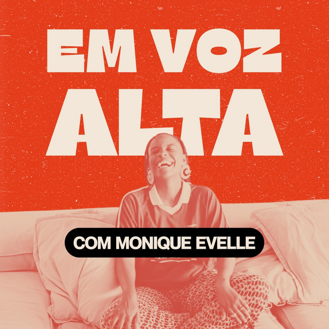 Em Voz Alta com @moniqueevelle podcast artwork