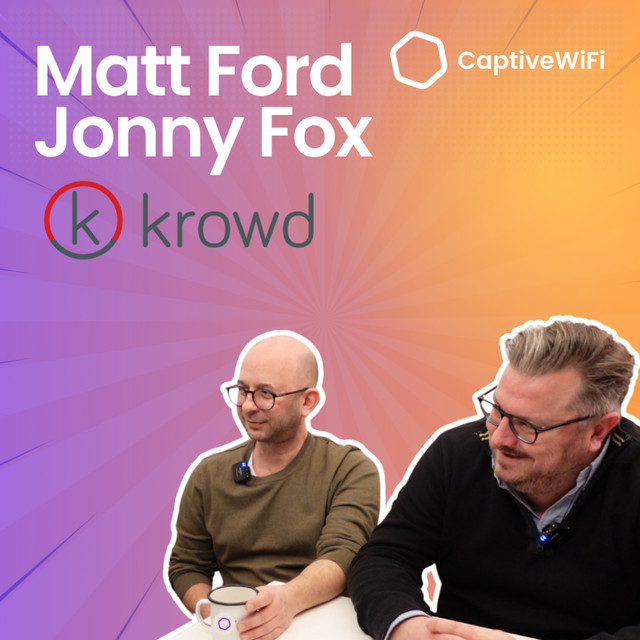 Matt Ford & Jonny Fox - Behind the Krowd: Pioneering Digital Transformation in Hospitality