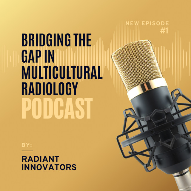 Episode 1: Understanding Multicultural Communication in Radiology ...