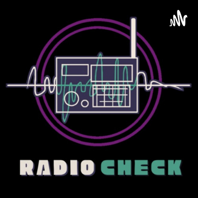 Radio Check Podcast | Podcast on Spotify