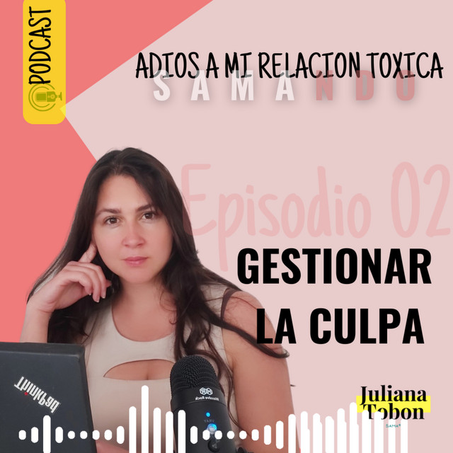 ADÍOS A MI RELACIÓN TÓXICA | SAMAndo | Podcast on Spotify