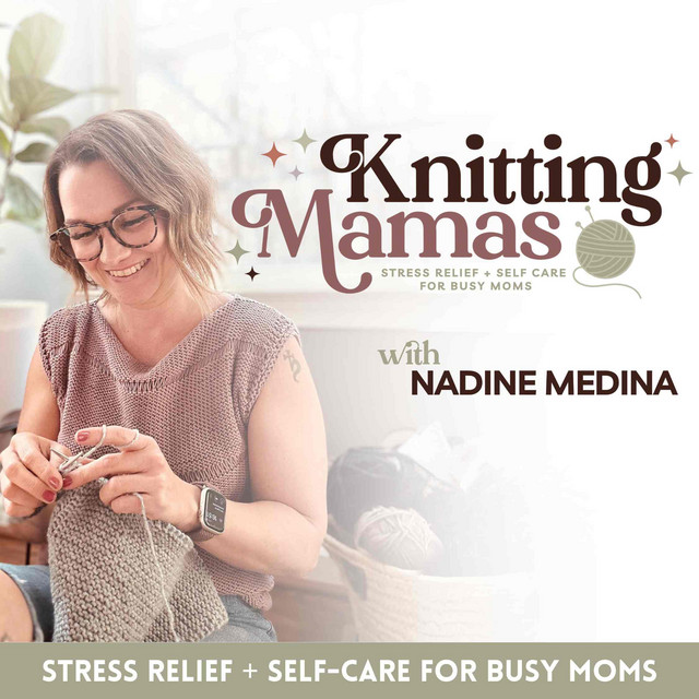 The Knitting Mamas | Stress Relief for moms, Knitting made simple ...