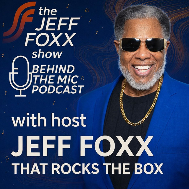 The Jeff Foxx Show: Behind the Mic Podcast | Podcast on Spotify