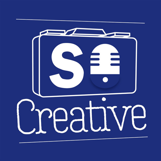 SO Creative Podcast | Podcast on Spotify