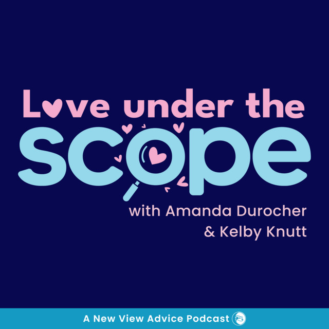 Love Under the Scope | Podcast on Spotify