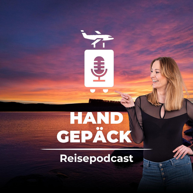 Handgepäck - Der Reisepodcast