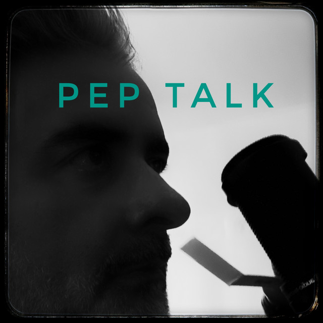 Pep Talk | Podcast on Spotify