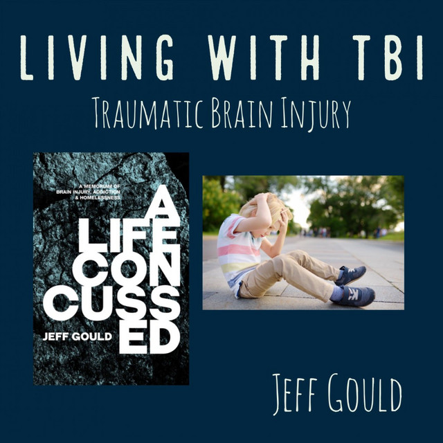 Living with TBI - Traumatic Brain Injury | Podcast on Spotify