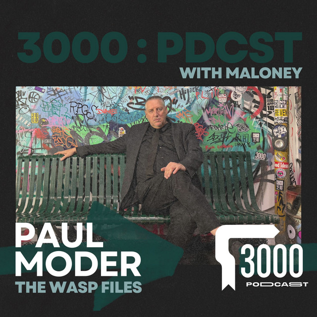 3000 Podcast : Paul Moder - The Wasp Files - 3000 Podcast with Maloney ...