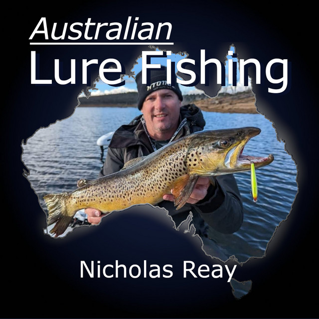 Mastering Eucumbene Trout With Nick Reay - Australian Lure Fishing | Podcast  on Spotify