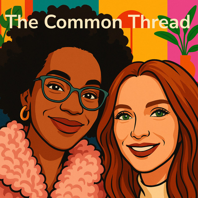 The Common Thread | Podcast on Spotify