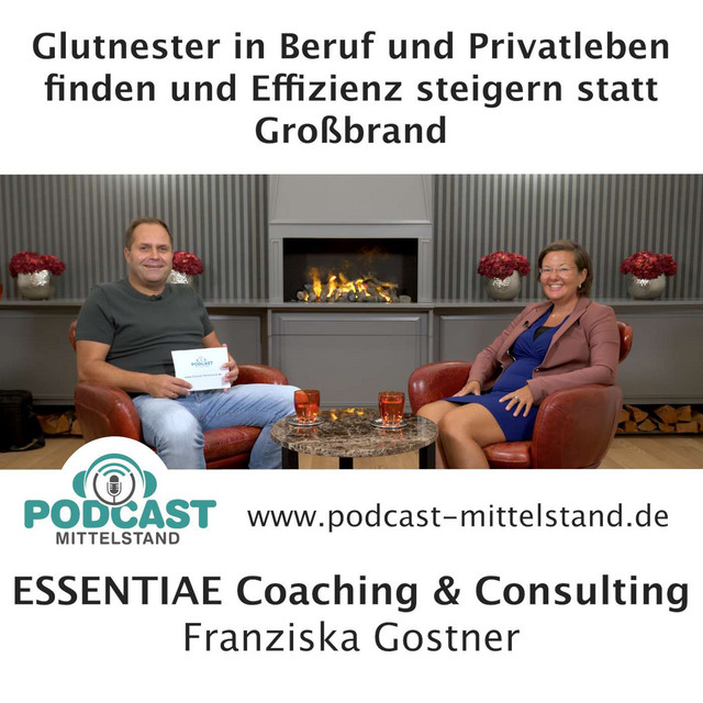 Glutnester in Beruf und Privatleben finden und Effizienz steigern statt Großbrand