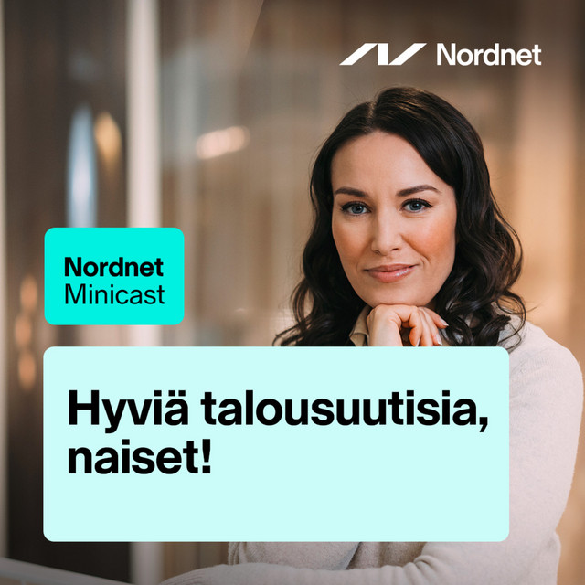 Hyviä talousuutisia, naiset! | Nordnet Minicast 7