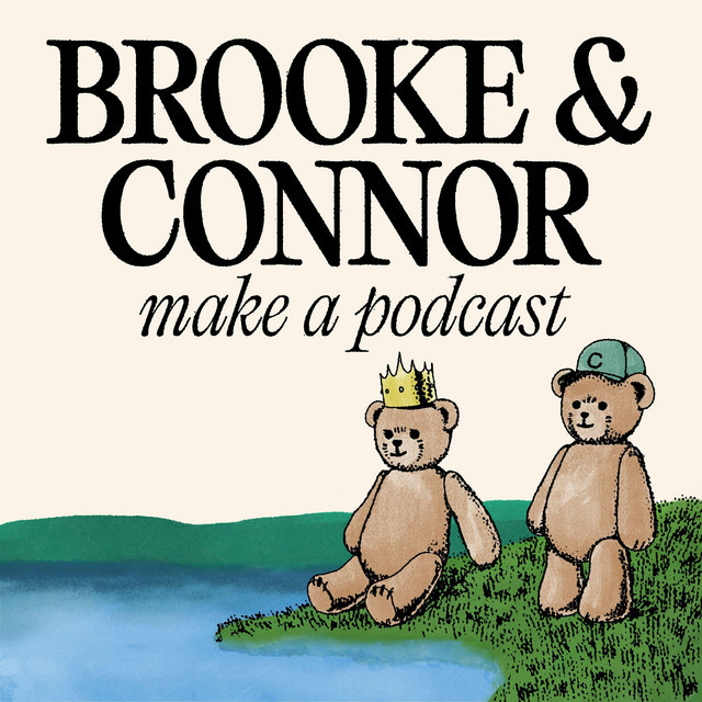 Brooke and Connor Make A Podcast - Members only podcast artwork