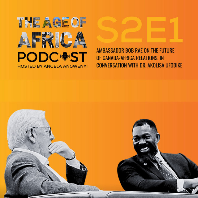 S2E1: Ambassador Bob Rae on the Future of Canada-Africa Relations, in ...