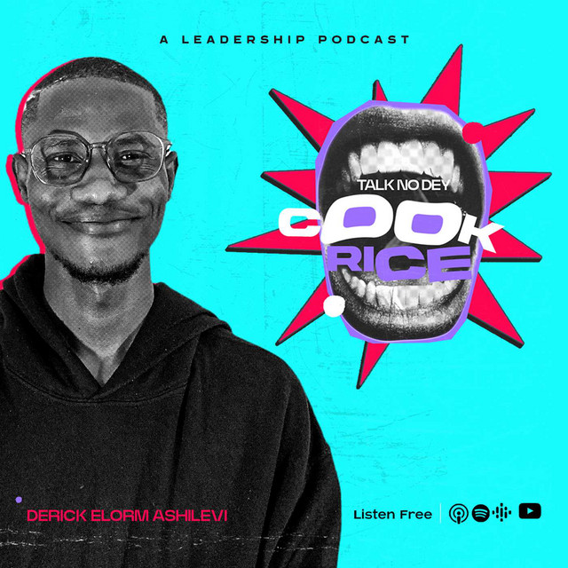 Talk No Dey Cook Rice Podcast | Podcast on Spotify
